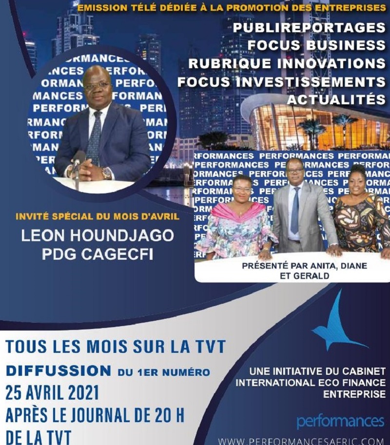 PERFORMANCES, le magazine de l’Afrique qui bouge débarque sur la TVT : une initiative du Cabinet International ECO FINANCE ENTREPRISES