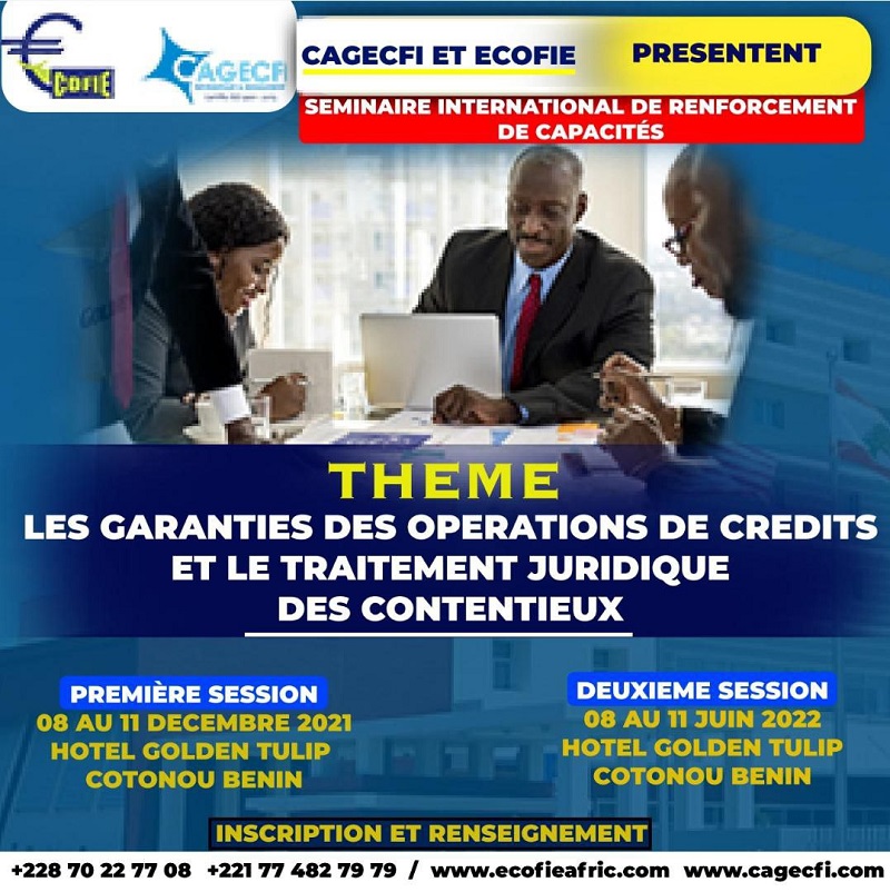 Eco Finance Entreprises : Le séminaire international de renforcement de capacités sur les garanties des opérations de crédits et le recouvrement des créances s’annonce à grands pas